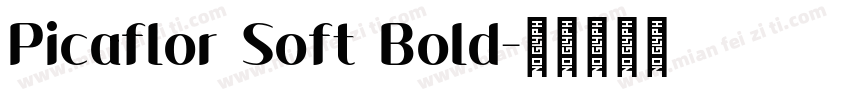 Picaflor Soft Bold字体转换
